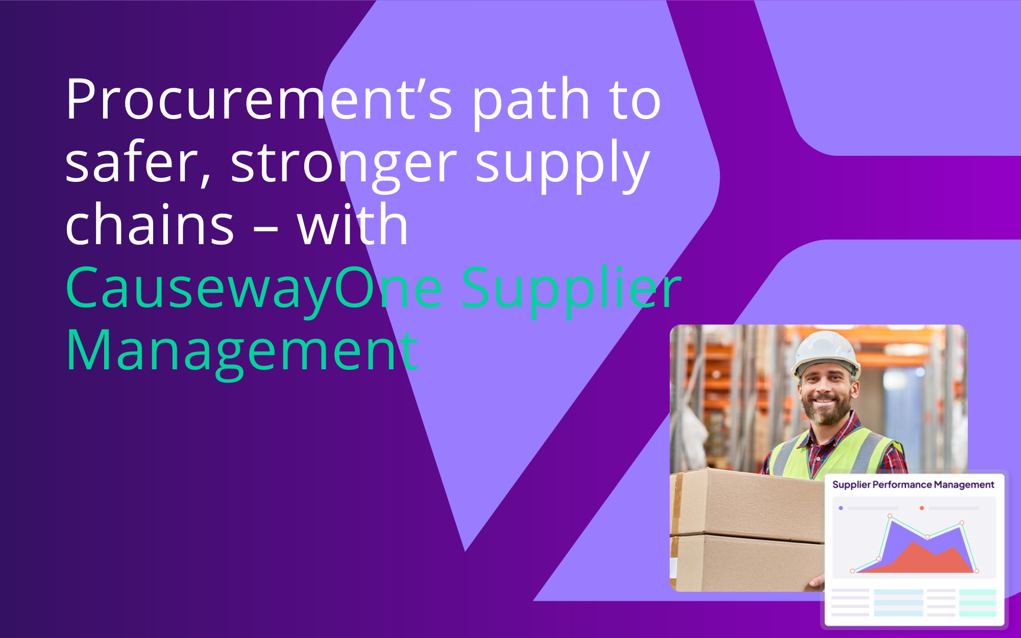 Procurement’s path to safer, stronger supply chains – with CausewayOne Supplier Management