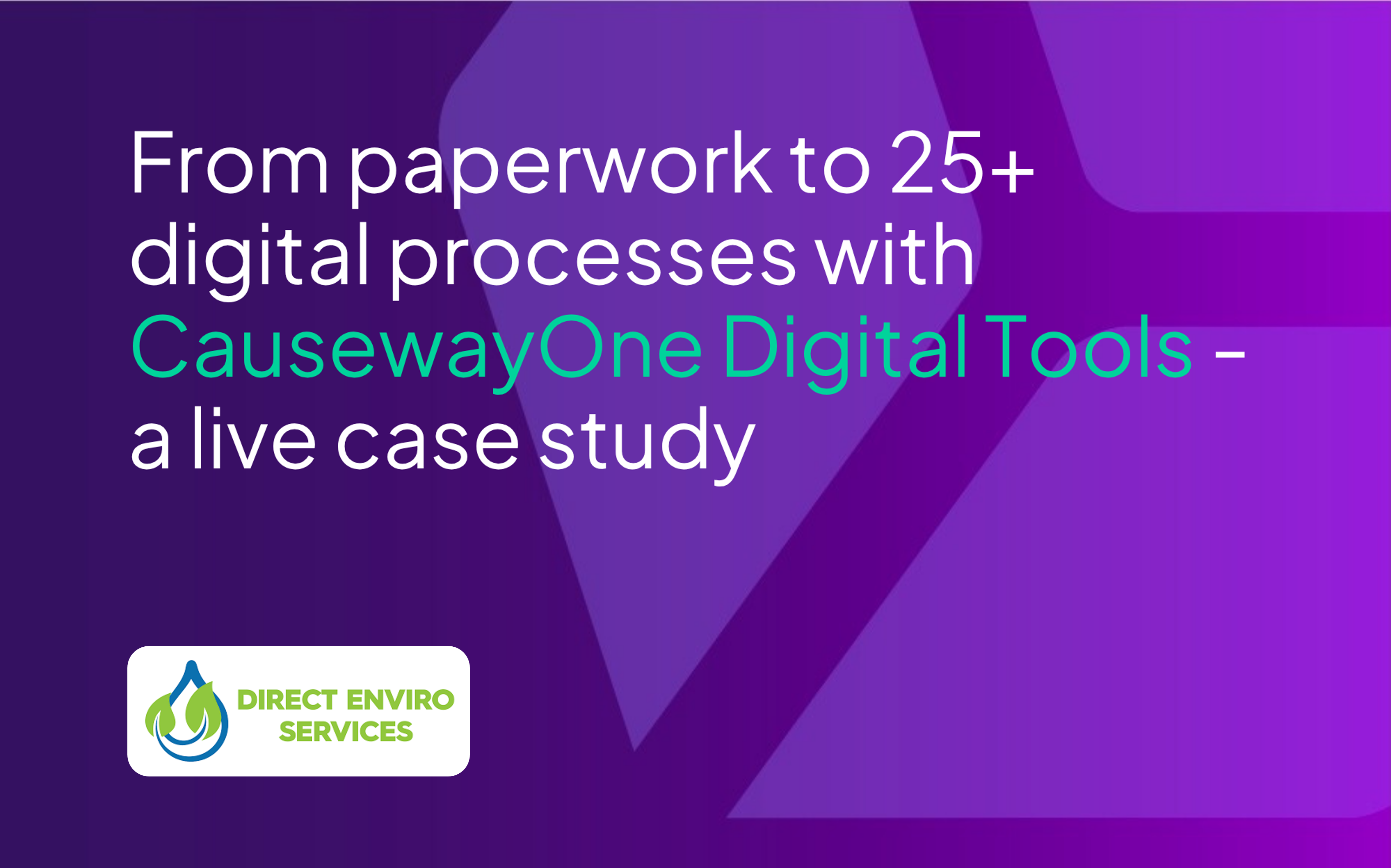 Case Study: from paperwork to 25+ digital processes with CausewayOne Digital Tools